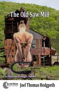 The Old Saw Mill