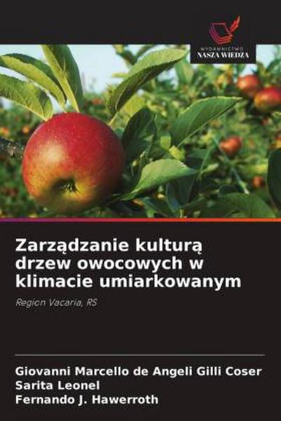 Zarz¿dzanie kultur¿ drzew owocowych w klimacie umiarkowanym