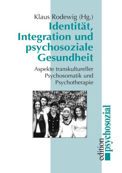 Identität, Integration und psychosoziale Gesundheit