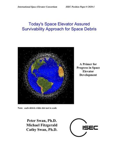Today’s Space Elevator Assured Survivability Approach for Space Debris