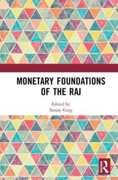 Monetary Foundations of the Raj