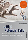 Die High Potential Falle