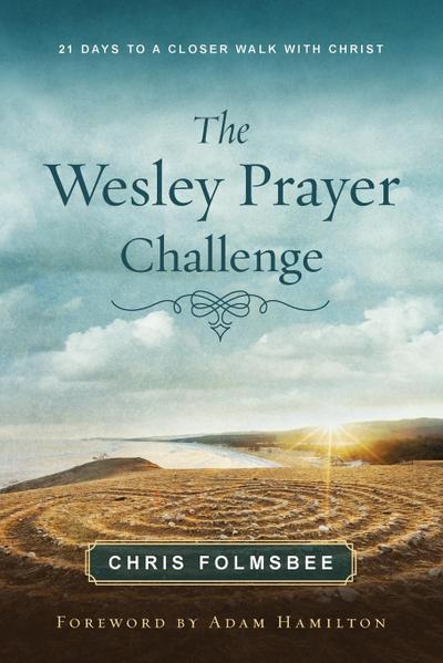 The Wesley Prayer Challenge Participant Book