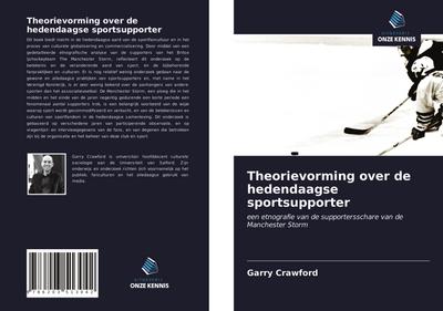 Theorievorming over de hedendaagse sportsupporter