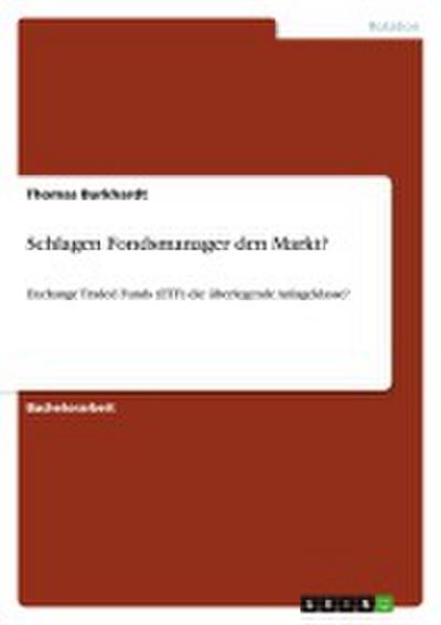 Schlagen Fondsmanager den Markt? - Thomas Burkhardt