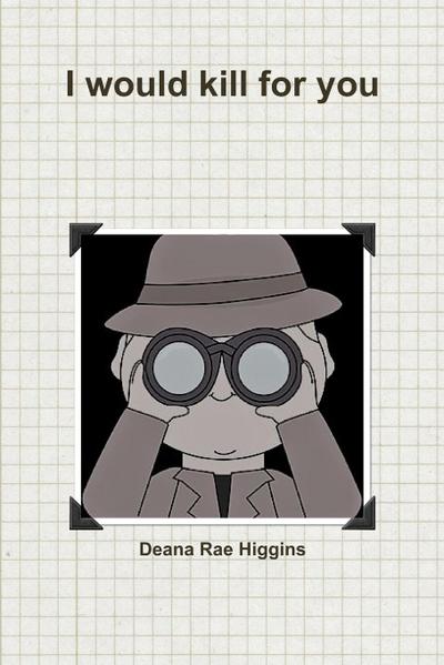 I would kill for you