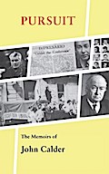 Pursuit: The Memoirs of John Calder