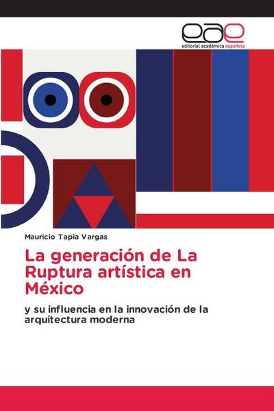 La generación de La Ruptura artística en México