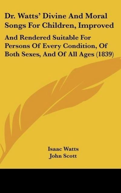Dr. Watts’ Divine And Moral Songs For Children, Improved