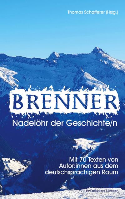 Brenner - Nadelöhr der Geschichte/n.