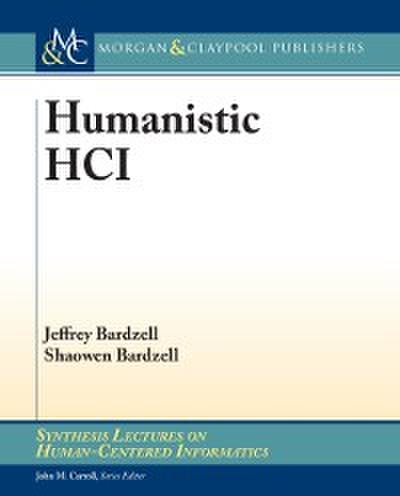 Humanistic HCI