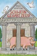 Schwein gehabt, Zeus!