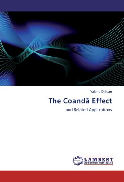 The Coandã Effect - Valeriu Drãgan