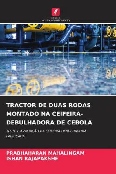 TRACTOR DE DUAS RODAS MONTADO NA CEIFEIRA-DEBULHADORA DE CEBOLA