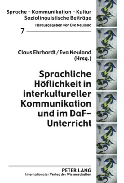 Sprachliche Höflichkeit in interkultureller Kommunikation und im DaF-Unterricht