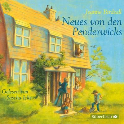 Die Penderwicks 04: Neues von den Penderwicks