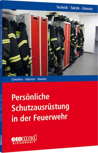 Persönliche Schutzausrüstung in der Feuerwehr