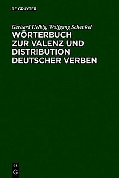 Wörterbuch zur Valenz und Distribution deutscher Verben
