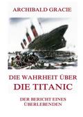 Die Wahrheit über die Titanic