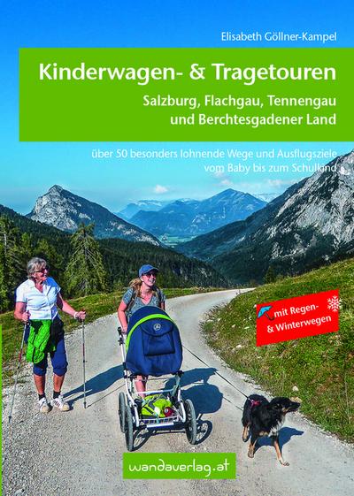 Kinderwagen- & Tragetouren - Salzburg, Flachgau, Tennengau und Berchtesgadener Land