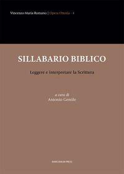Sillabario biblico. Leggere e interpretare la Scrittura