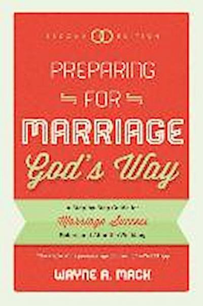 Preparing for Marriage God’s Way