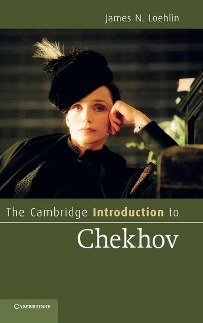 The Cambridge Introduction to Chekhov - James N. Loehlin