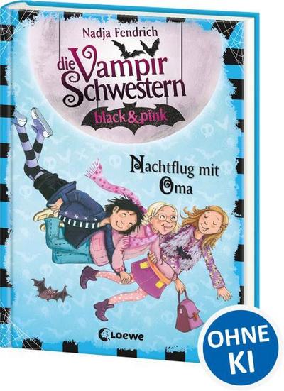 Die Vampirschwestern black & pink - Nachtflug mit Oma