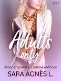 Adults only: Amor en plural y 6 relatos eróticos