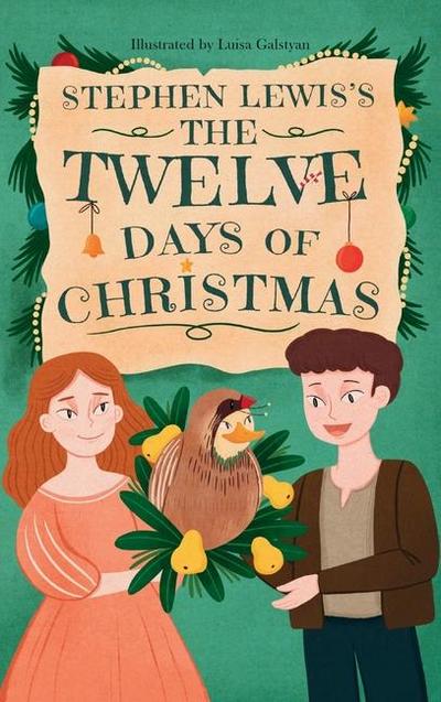 Stephen Lewis’s The Twelve Days of Christmas