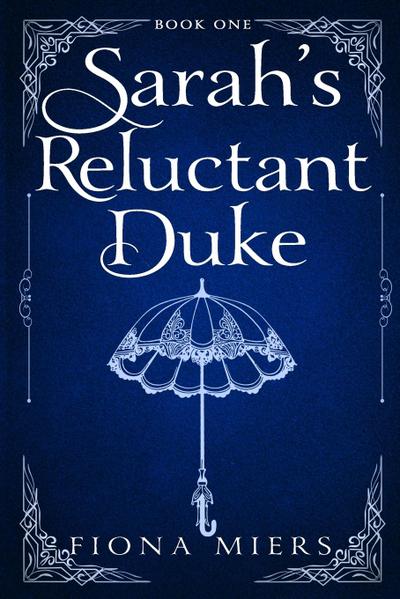 Sarah’s Reluctant Duke