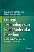 Current Technologies in Plant Molecular Breeding