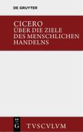 Über die Ziele des menschlichen Handelns/De finibus bonorum et malorum