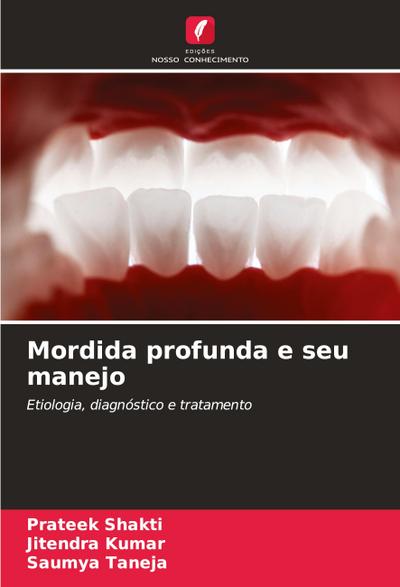 Mordida profunda e seu manejo