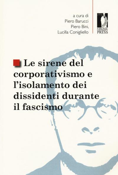 Le sirene del corporativismo e l’isolamento dei dissidenti d