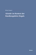 ’Schuld’ im Kontext der Handlungslehre Hegels