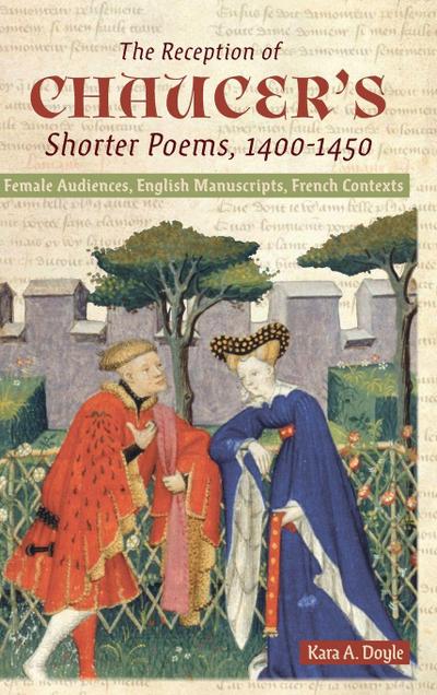 Reception of Chaucer’s Shorter Poems, 1400-1450