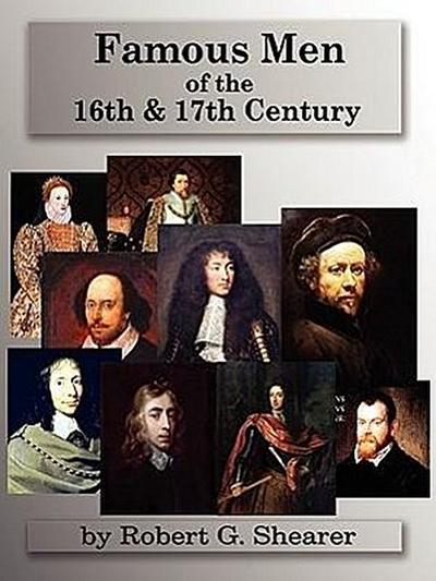 Famous Men of the 16th & 17th Century