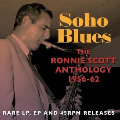 Soho Blues: Ronnie Scott Ant.