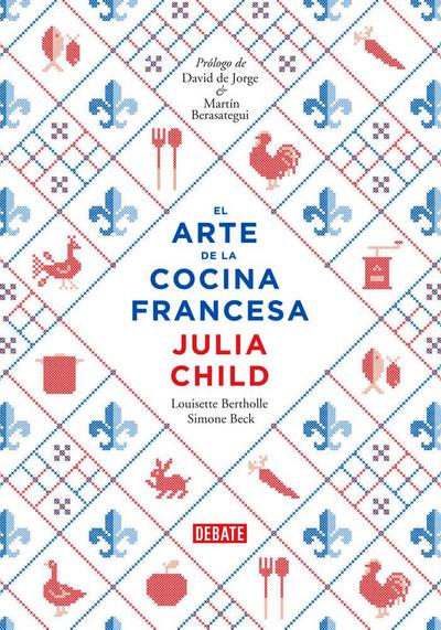 El Arte de la Cocina Francesa / Mastering the Art of French Cooking