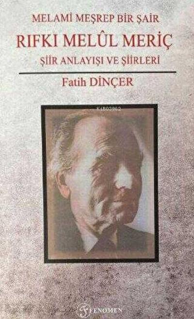 Melami Mesrep Bir Sair Rifki Melül Meric