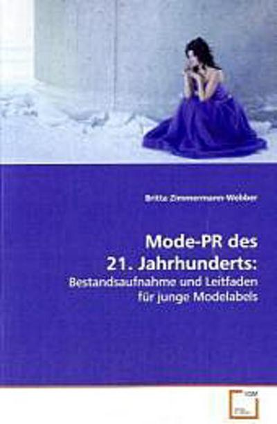 Mode-PR des 21. Jahrhunderts: