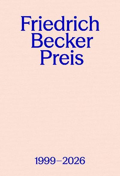 Friedrich Becker Preis 1999-2026