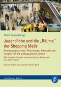 Jugendliche und die Räume der Shopping Malls