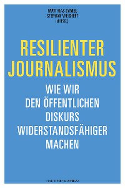 Resilienter Journalismus