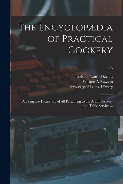 The Encyclopædia of Practical Cookery