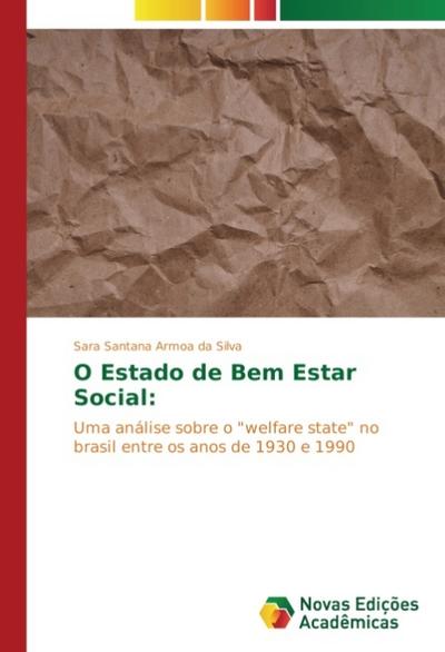 O Estado de Bem Estar Social: