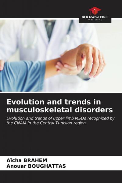 Evolution and trends in musculoskeletal disorders