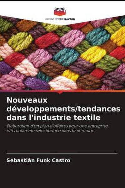 Nouveaux développements/tendances dans l’industrie textile