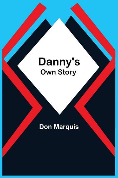 Danny’S Own Story